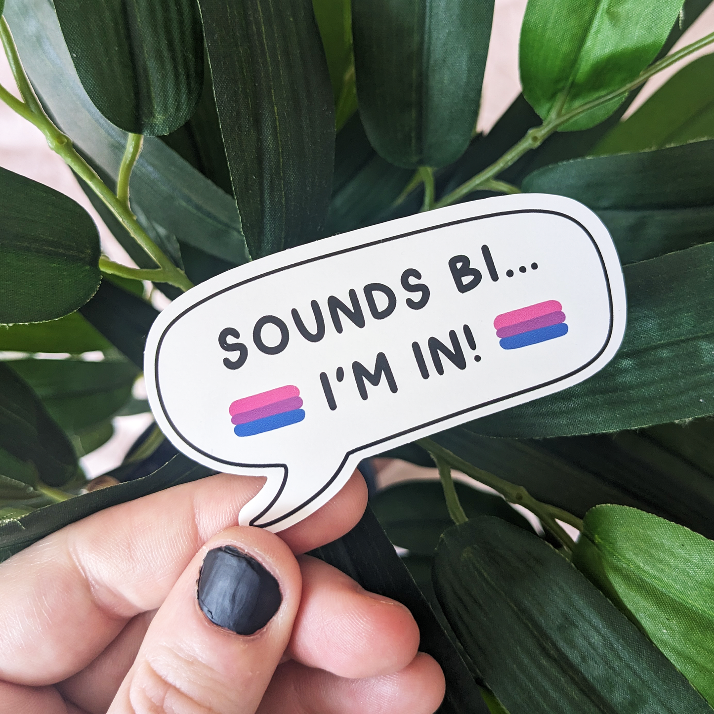 Sounds Bi I'm In Sticker